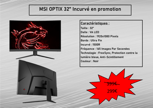 Promotion MSI Optix 32" Incurvé 0